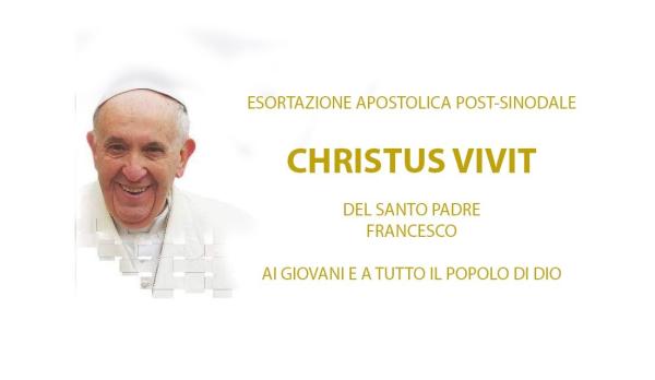 Christus Vivit - Chương II